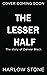The Lesser Half