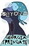 Beyond by Georgia Springate