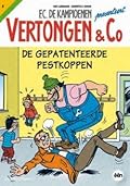 De gepatenteerde pestkoppen