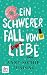 Ein schwerer Fall von Liebe: Roman (German Edition)