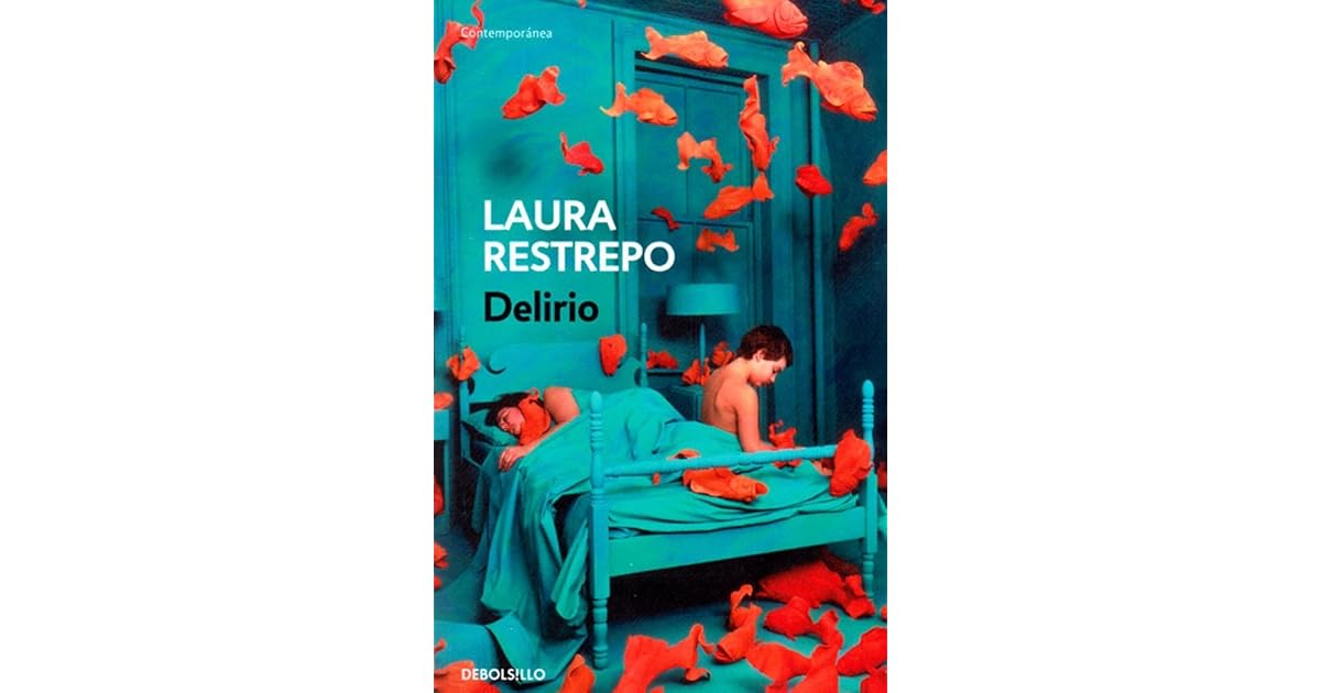 Delirio by Laura Restrepo
