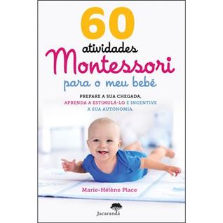 60 Atividades Montessori para o Meu Bebé