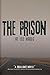 The Prison by Joe Edd Morris