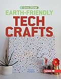 Earth-Friendly Tech Crafts