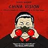 China Vision: Chi...