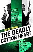 The Deadly Cotton Heart