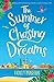 The Summer of Chasing Dreams