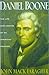 Daniel Boone : The Life and Legend of an American Pioneer