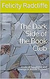 The Dark Side of the Book Club: A tale of friendship and revenge in Middle England