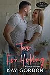 Two For Holding by Kay Gordon