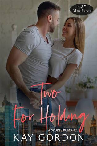 Two For Holding (New York Titans, #1)