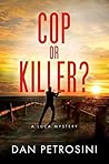 Cop or Killer? (A Luca Mystery #6) Cop or Killer? (A Luca Mystery #6)