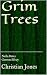 Grim Trees by Christian Jones