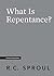 What Is Repentance? (Crucial Questions)