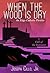 Call of the Innocent (When the Wood Is Dry #1)