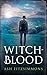 Witch-Blood (Stranger Magic...