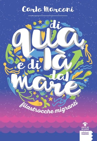 Di qua e di là dal mare: Filastrocche migranti