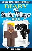 Diary of a Surfer Villager, Book 10