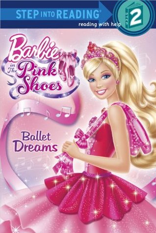 Ballet Dreams (Barbie) (Step into Reading)