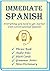Immediate Spanish: Conversa...