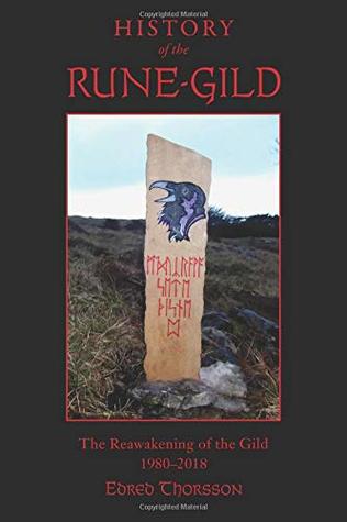 History of the Rune-Gild: The Reawakening of the Gild 1980–2018 (Paperback)