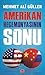 Amerikan Hegemonyasının Sonu by Mehmet Ali Güller