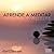 Aprende a Meditar [Learn to...