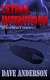 Lethal Intentions (Sub Surface Vol Book 2) Lethal Intentions (Sub Surface Vol Book 2)