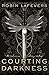 Courting Darkness (His Fair...