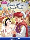 Disney Princess - Snow White's Royal Wedding by Walt Disney Company Disney Princess - Snow White's Royal Wedding by Walt Disney Company