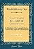 Essays on the Re-Union of Christendom: By Members of the Roman Catholic, Oriental and Anglican Communions (Classic Reprint)