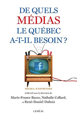 De quels médias le Québec a-t-il besoin? (Paperback)