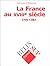 La France au XVIIIe siècle:...