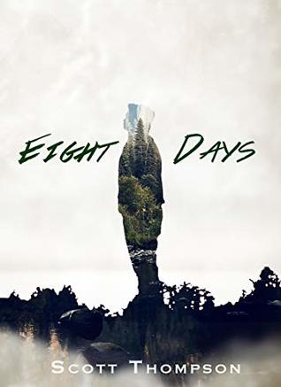 Eight Days (Kindle Edition)