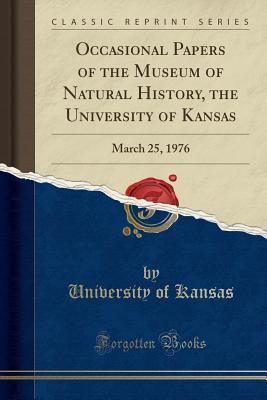 Occasional Papers of the Museum of Natural History, the University of Kansas