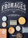 Fromages: An Expe...