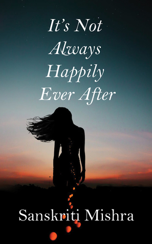 It's Not Always Happily Ever After
