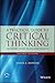 A Practical Guide to Critical Thinking: Deciding What to Do and Believe