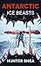 Antarctic Ice Beasts