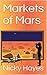 Markets of Mars