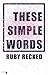 These Simple Words (These-S...