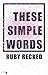 These Simple Words (These-S...