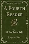 A Fourth Reader (Classic Reprint)
