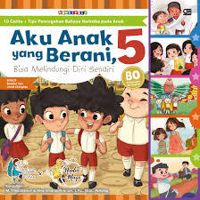 Aku Anak yang Berani, Bisa Melindungi Diri Sendiri 5 (ebook)