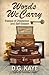 Words We Carry: Essays of Obsession and Self-Esteem