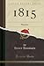 1815: Waterloo (Classic Reprint) (French Edition)