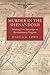 Murder in the Shenandoah: M...