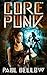 Core Punk (Chronicles of th...