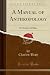 A Manual of Anthropology: O...