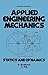 Applied Engineering Mechanics: Statics and Dynamics (Mechanical Engineering Book 5)